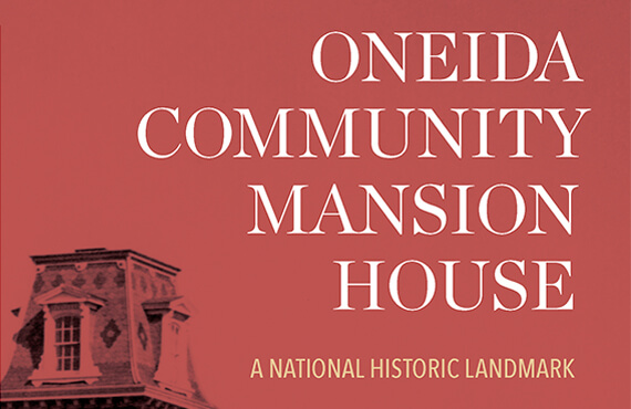 Oneida Community Mansion House Tour Guide